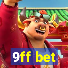 9ff bet